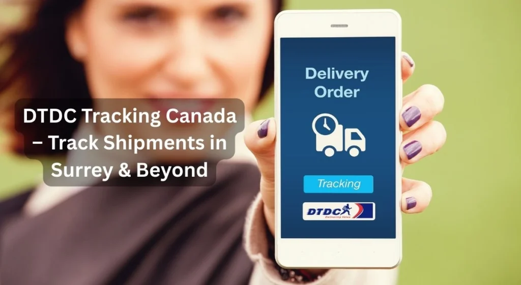 DTDC Tracking Canada